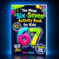 The Mega Six-Seven Activity Book for Kids by Pixel Panda — cover mockup